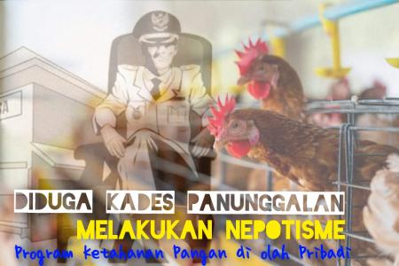 Diduga Kades Panunggalan Melakukan Nepotisme Program Ketahanan Pangan 